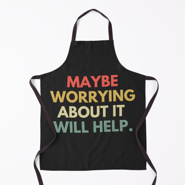 Item preview, Maybe worrying about it will help designed and sold by cutenevil.