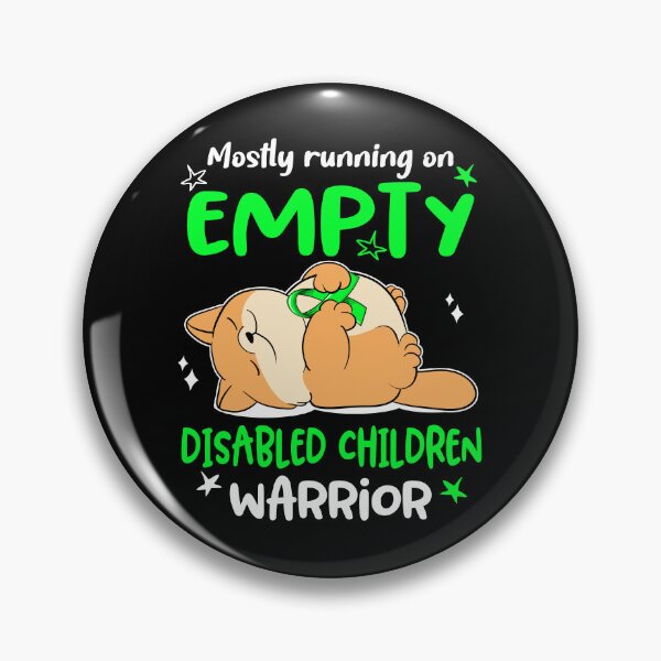 Item preview, Mostly running on Empty Disabled Children Warrior designed and sold by ElizabethS809.