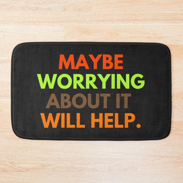 Item preview, Maybe worrying about it will help designed and sold by cutenevil.