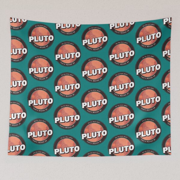 Item preview, Did You Hear About Pluto That_s Messed Up designed and sold by 83PatrickBrewer.