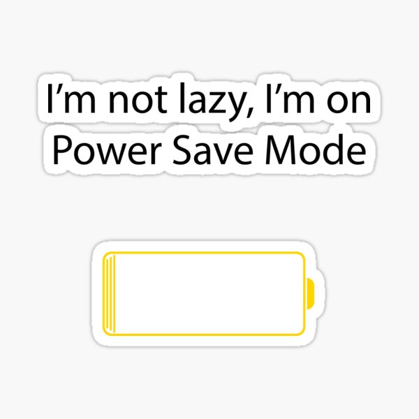 power-save-mode-v2-sticker-for-sale-by-themanorexic-redbubble