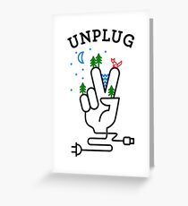 UNPLUG Greeting Card