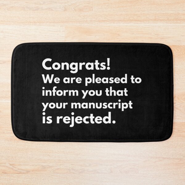 Item preview, Congrats! We are pleased to inform you that your paper is rejected. designed and sold by Johnquoteart.