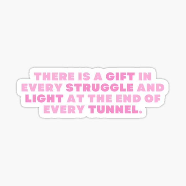 Item preview, Gift in every struggle, light at the end of every tunnel designed and sold by LosingIt247.