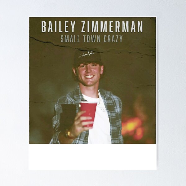 Bailey Zimmerman - Small Town Crazy: lyrics and songs