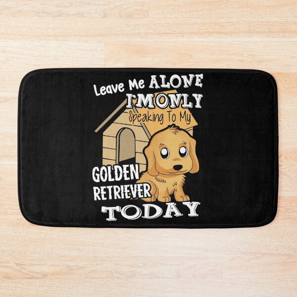 Item preview, I'm Only Speaking To My Golden Retriever designed and sold by UnknownArtistt.