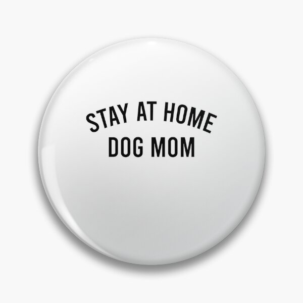 Item preview, Stay At Home Dog Mom designed and sold by ShakitaMa.