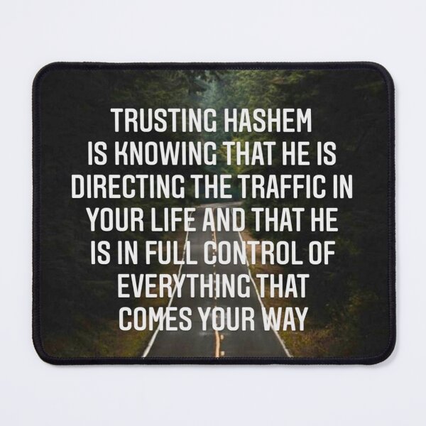 Item preview, Trusting Hashem is knowing that he is directing the traffic in your life and that he is in full control of everything that comes your way designed and sold by Stories To Inspire - Motivational Jewish Quotes.