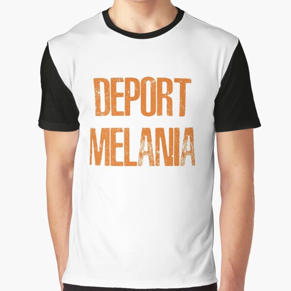 Artikel-Vorschau von Deport Melania!, designt und verkauft von cinn.
