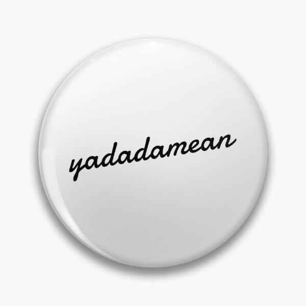 Item preview, "yadadamean" — Bay Area designed and sold by kasiegillette.