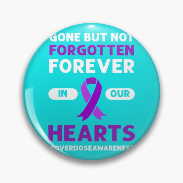 Item preview, Gone But Not Forgotten. Overdose Awareness   designed and sold by rhinosaurandfun.