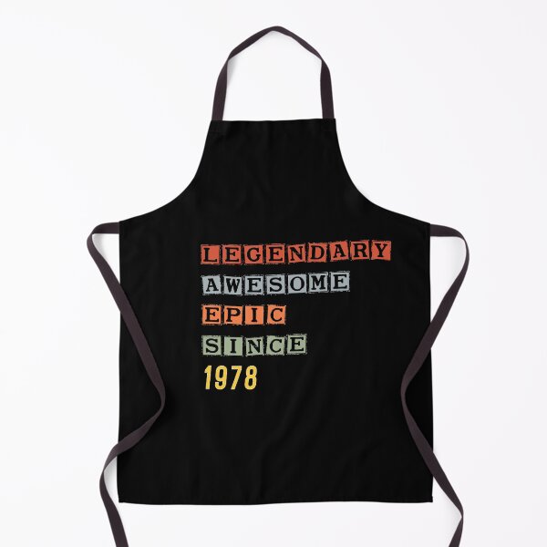 Item preview, Legendary Awesome Epic Since 1978 designed and sold by shoppingforyou ⭐⭐⭐⭐⭐.