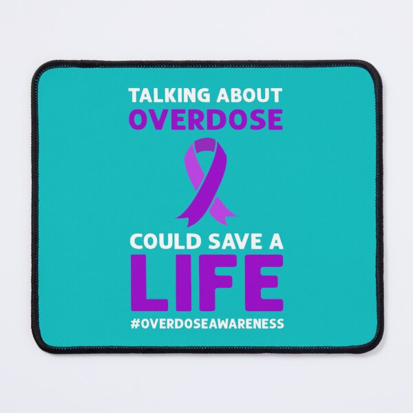 Item preview, Talking About Overdose Could Save A Life. Overdose Awareness   designed and sold by rhinosaurandfun.