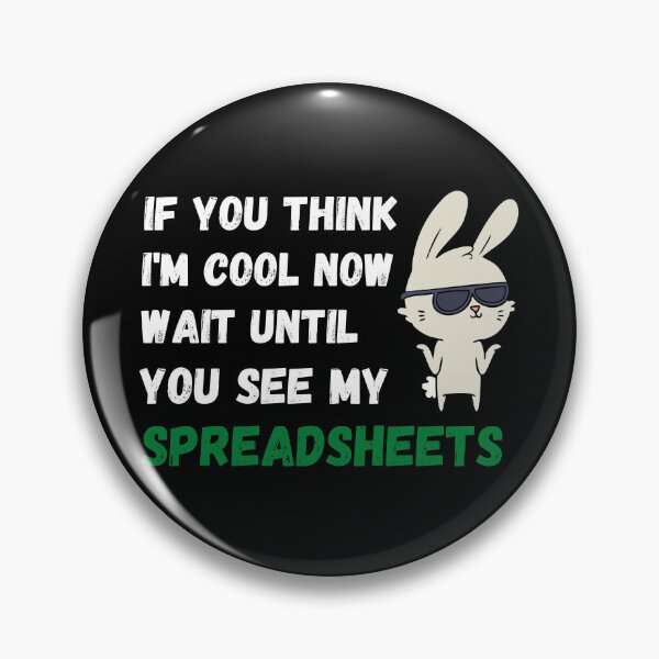 Item preview, if you think i'm cool now wait until you see my spreadsheets designed and sold by TomorrowQuotes.