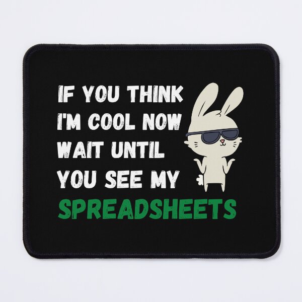 Item preview, if you think i'm cool now wait until you see my spreadsheets designed and sold by TomorrowQuotes.