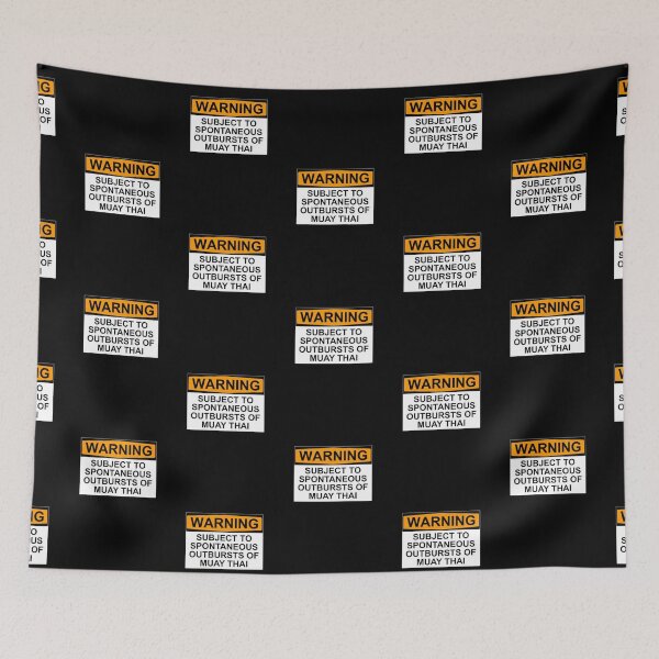 Item preview, WARNING: SUBJECT TO SPONTANEOUS OUTBURSTS OF MUAY THAI designed and sold by Bundjum.