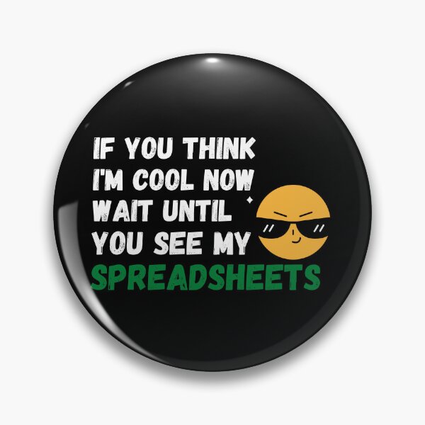 Item preview, if you think i'm cool now wait until you see my spreadsheets designed and sold by TomorrowQuotes.