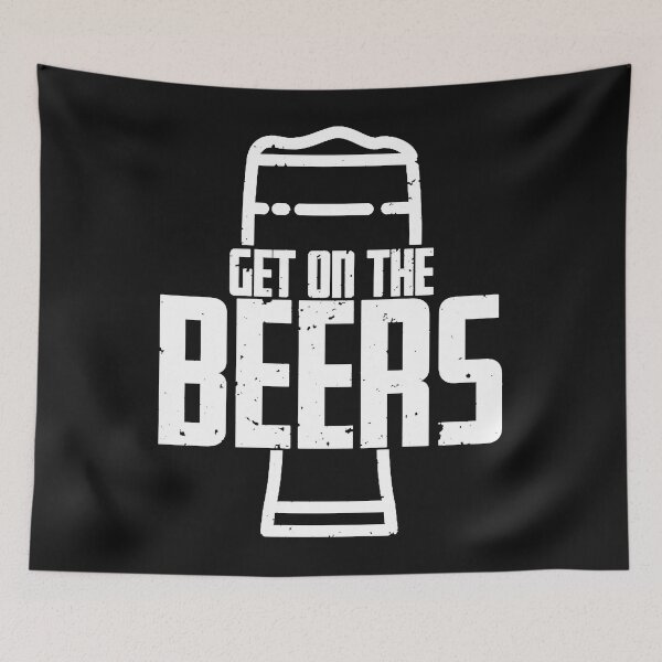 Item preview, Get on the beers. Dan Andrews. Classic   designed and sold by RobertHedges2.
