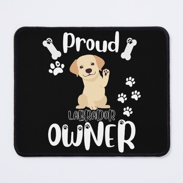 Item preview, Proud Labrador Owner designed and sold by TheDoggoStore.