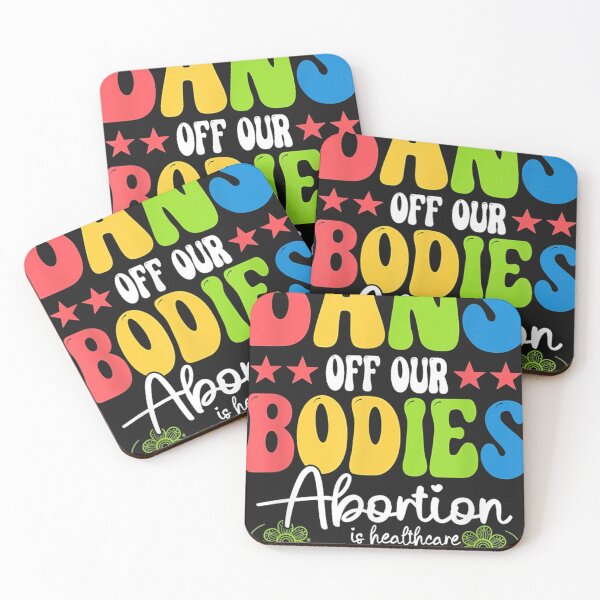 Item preview, Bans off our bodies Feminist Womens Rights designed and sold by nrackpenra.