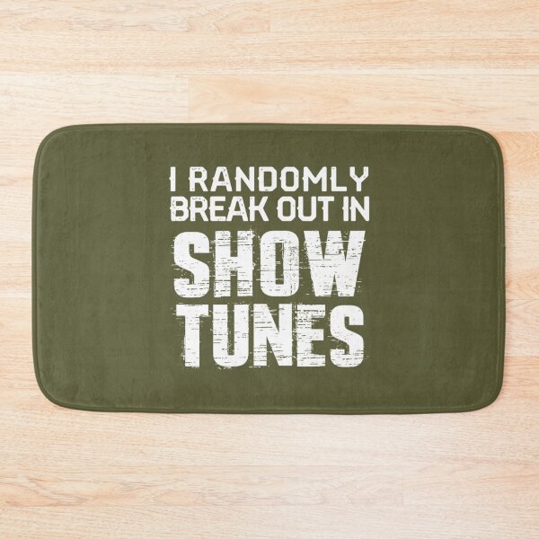 Item preview, I Randomly Break out In Show Tunes  designed and sold by LatreseyaMorale.