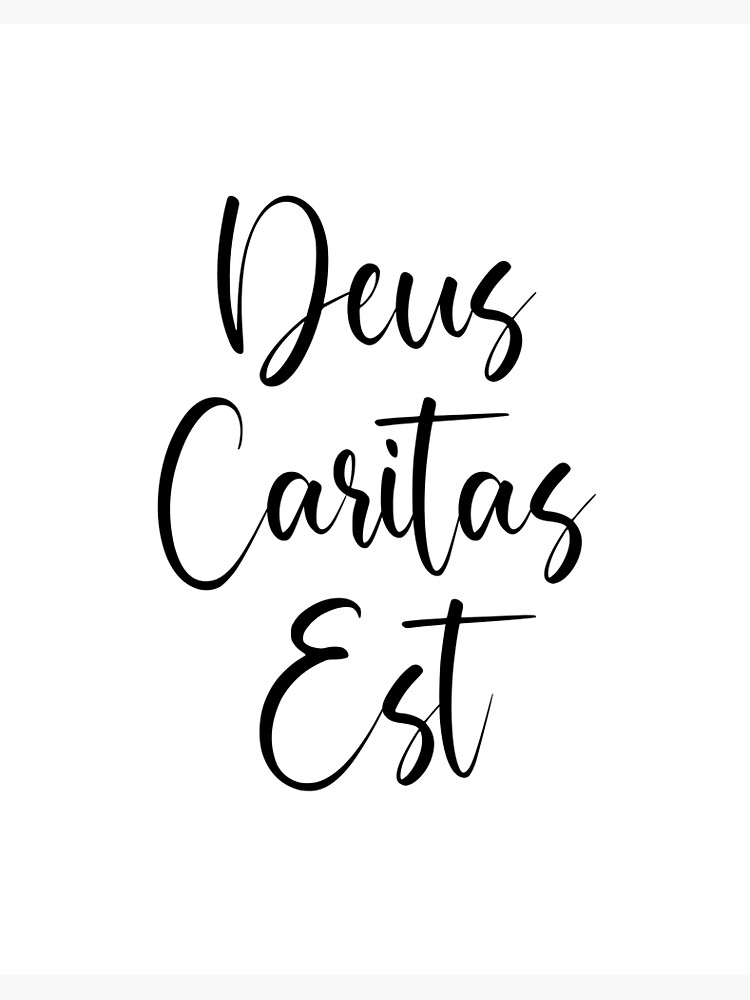 Deus Caritas Est God Is Love Latin Phrases