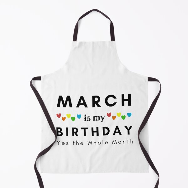 Item preview, March Is My Birthday Yes the Whole Month designed and sold by pookamon14.