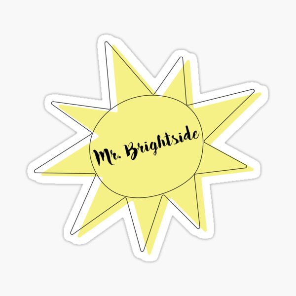MR. BRIGHTSIDE SUN Sticker