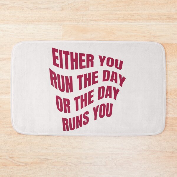 Aperçu de l'œuvre EITHER YOU RUN THE DAY OR THE DAY RUNS YOU créée et vendue par manardesign.