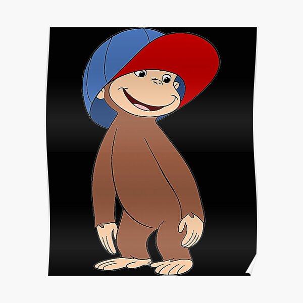 Curious George Poster For Sale By Patrizinagel Redbubble