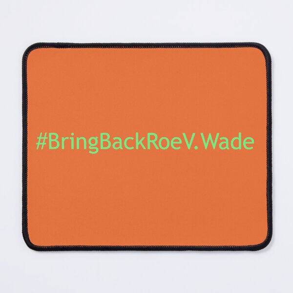 Item preview, #BringBackRoeVWade designed and sold by Gifts-from-Noah.