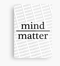 Mind over Matter - WHITE Metal Print