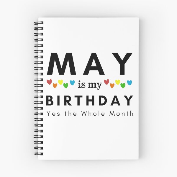 Item preview, May Is My Birthday Yes the Whole Month designed and sold by pookamon14.