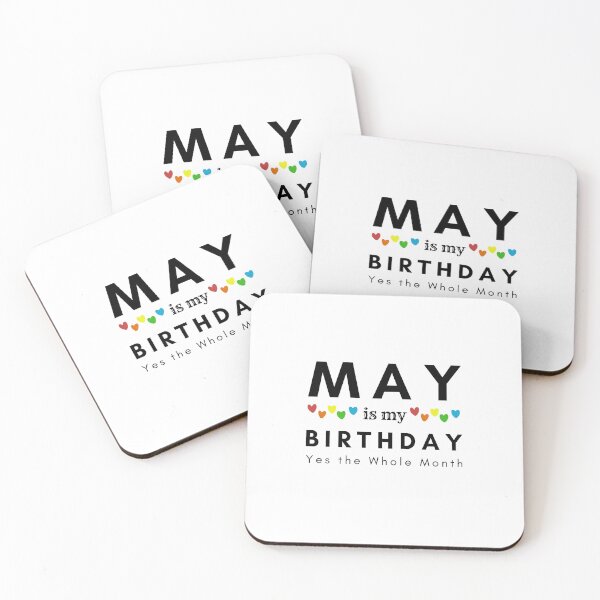 Item preview, May Is My Birthday Yes the Whole Month designed and sold by pookamon14.