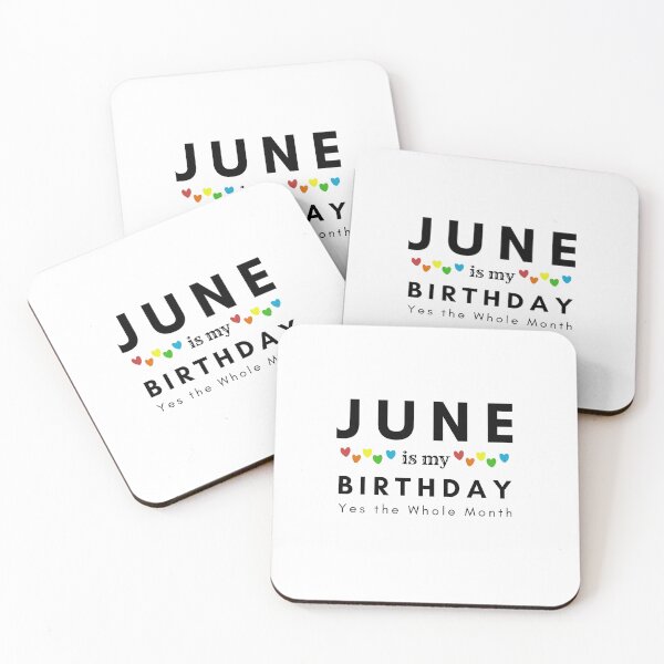 Item preview, June Is My Birthday Yes the Whole Month designed and sold by pookamon14.