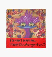 kindergarten teachers Scarf