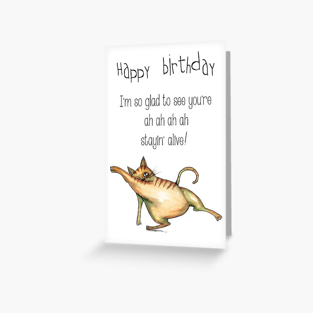 You're alive birthday card Greeting Card