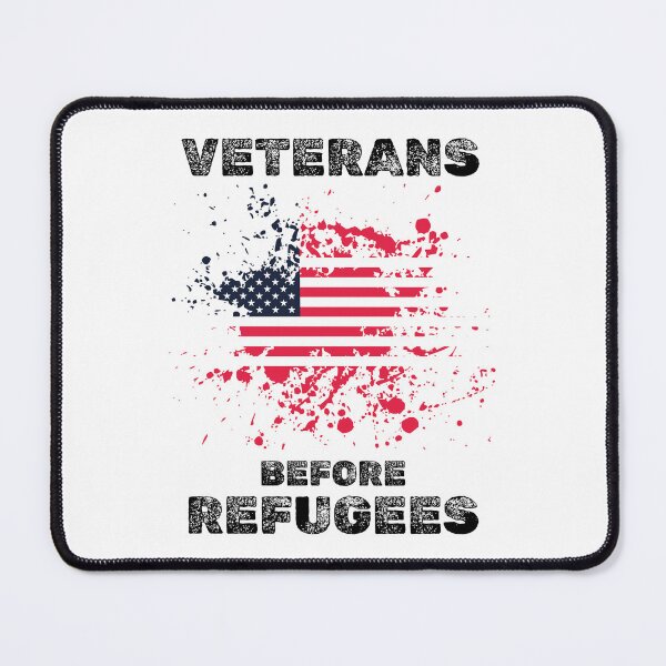 Item preview, Veterans before refugees patriotic usa designed and sold by absolutdesign.
