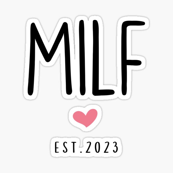Milf Est 2023 Milf Congratulations Sticker For Sale By Bookbank