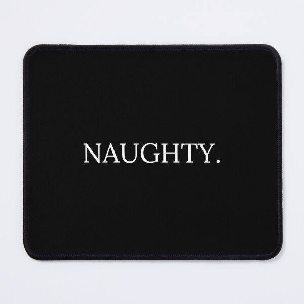 Item preview, Naughty - Funny, Sarcastic Christmas Tee, Santa's Naughty List s, Sweats And Many M designed and sold by supritibrr.
