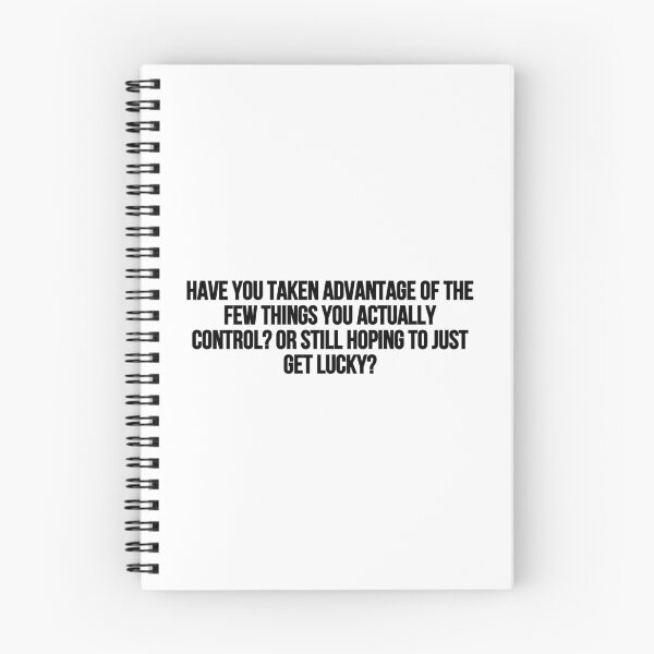 Item preview, Have you taken advantage of the few things you actually control? Or still hoping to just get lucky? designed and sold by Music-design-22.