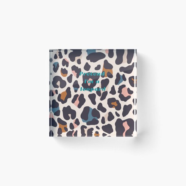 Item preview, Pretend i'm a leopard designed and sold by Diamaber.
