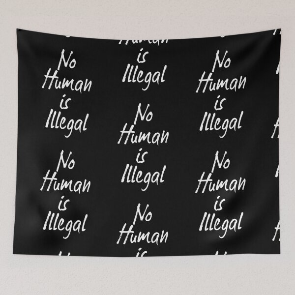 Item preview, No Human is Illegal designed and sold by ResistNow.