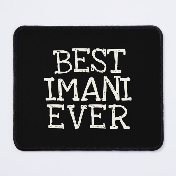 Item preview, Best Imani Ever Funny Personalized Name designed and sold by MariosNydras.