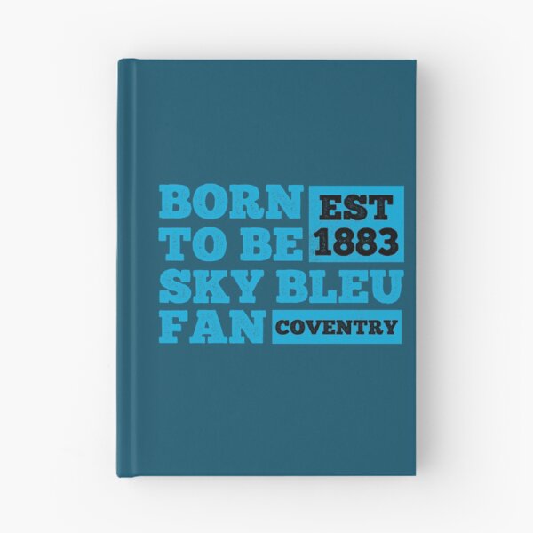 Item preview, Born to be A Sky blues fan - the sky blues - real Coventry fan - Best Gift for Coventry fan - sky blue designed and sold by ciartwork.