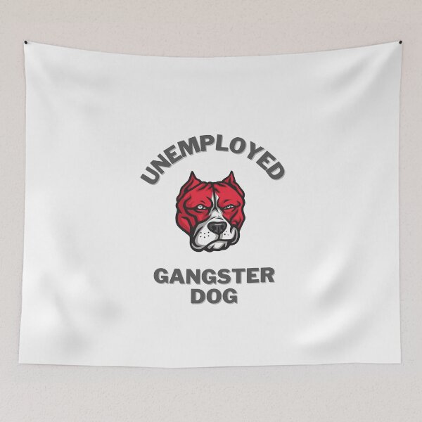 Item preview, Unemployed gangster dog designed and sold by GamersLands.