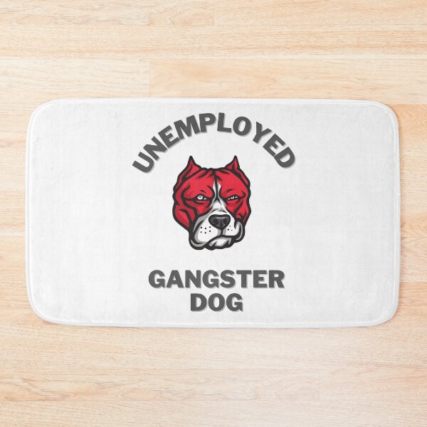 Item preview, Unemployed gangster dog designed and sold by GamersLands.