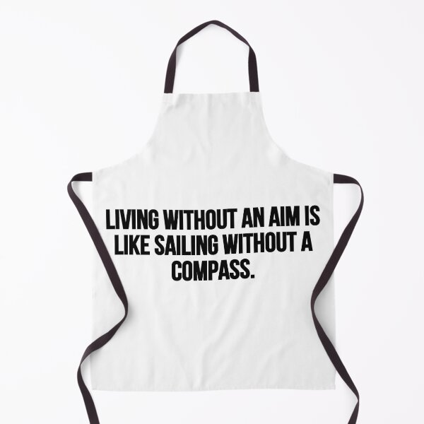 Item preview, Living without an aim is like sailing without a compass. designed and sold by Music-design-22.