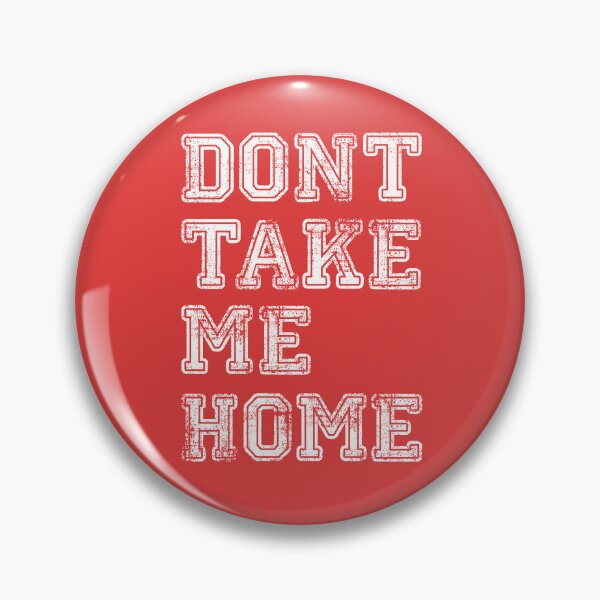 Item preview, Dont Take Me Home Welsh Wales 2022 designed and sold by InkyJack.
