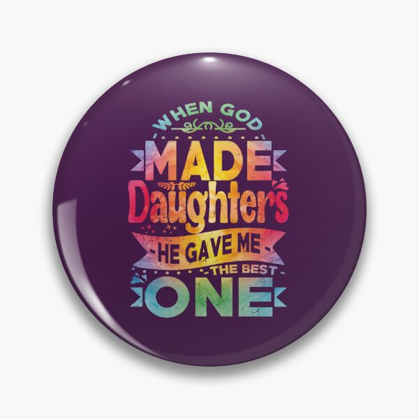 Item preview, When God made Daughters He gave me the Best One Gift For Daughter ,stepdaughter,daughter in law designed and sold by YAHIA-14.